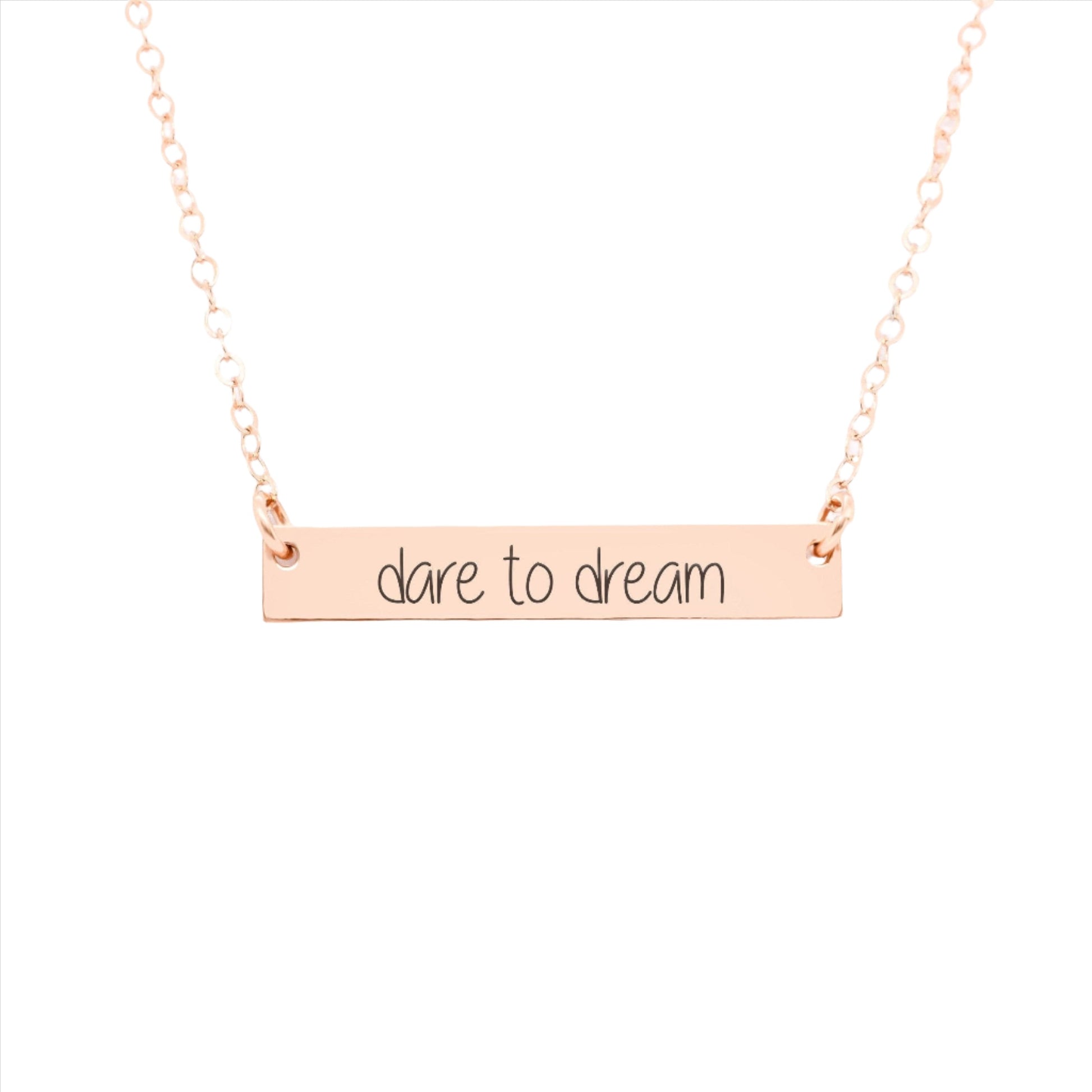 Rose Gold Bar Necklace with "Dare to Dream" engraving
